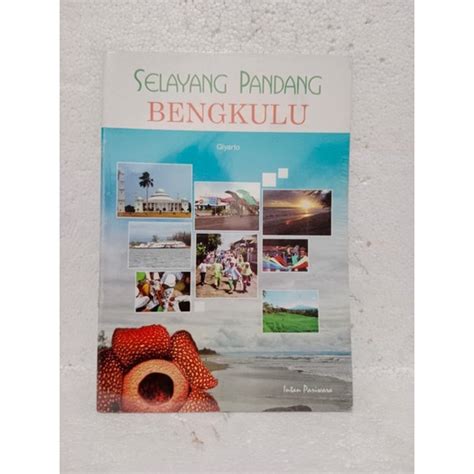 Jual BUKU SELAYANG PANDANG BENGKULU OLEH GIYARTO | Shopee Indonesia