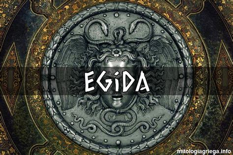 Égida 】 Escudo Llevado por Zeus y que Prestaba a Atenea.