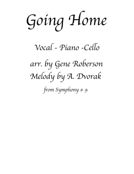 Going Home Cello Solo Dvorak (arr. Gene Roberson) by DVORAK Sheet Music for Performance Ensemble ...