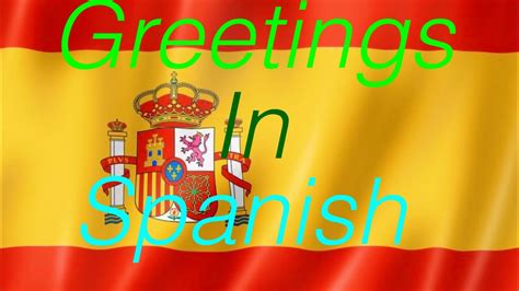 Greetings in Spanish - YouTube