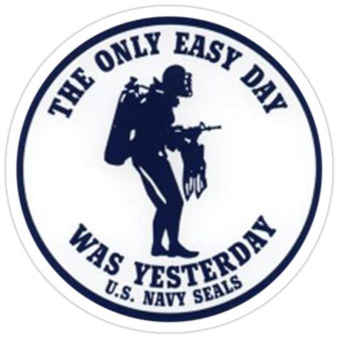 "The Only Easy Day Was Yesterday" Stickers by Fonso | Redbubble