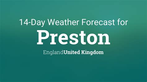 Preston, England, United Kingdom 14 day weather forecast