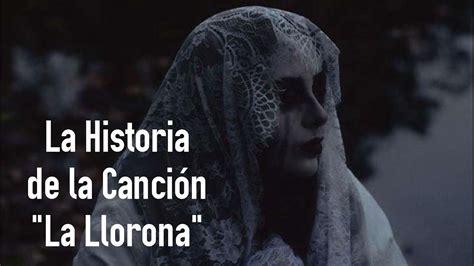 La Historia de la Canción "La Llorona" Accordi - Chordify