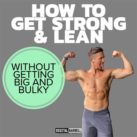 How To Get Strong and Lean Without Getting Big and Bulky — Digital Barbell - Online Fitness and ...