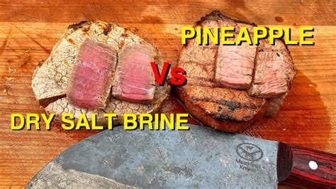 Steak Tenderizing Experiment: Dry Salt Brine Vs Pineapple Juice - YouTube