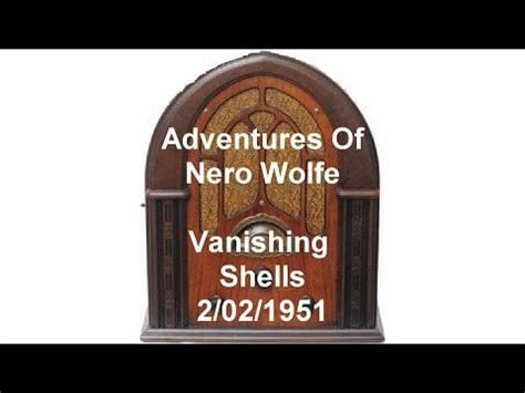 New Adventures of Nero Wolfe Radio Show The Vanishing Shells otr old tim... : r/oldtimeradioprograms