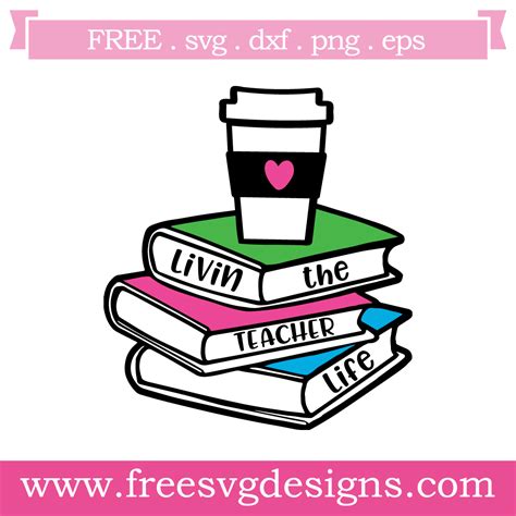 Free SVG Files | SVG, PNG, DXF, EPS | Living The Teacher Life Free in 2021 | Free svg, Teacher ...