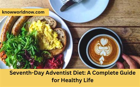 Seventh-Day Adventist Diet: A Complete Guide for Healthy Life - Know ...