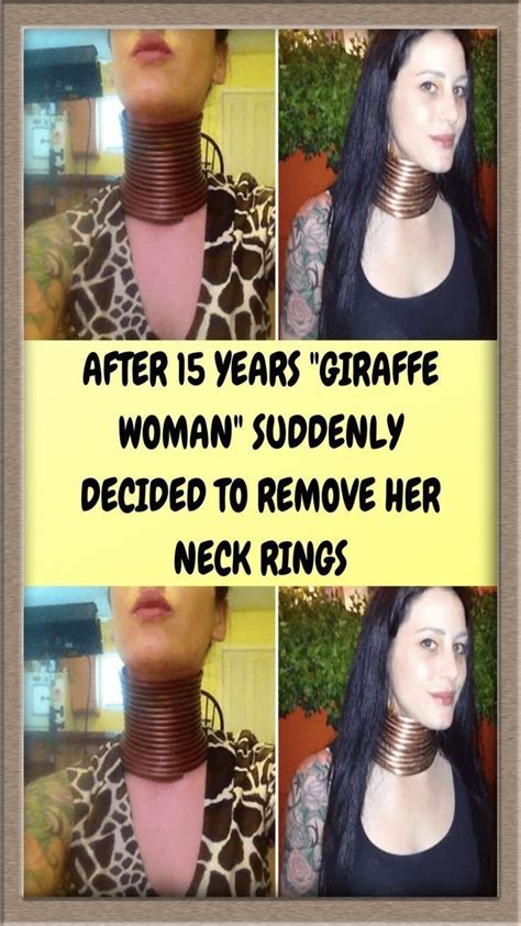 After 15 years giraffe woman suddenly decided to remove her neck rings ...