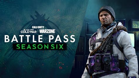 The Season Six Call of Duty®: Black Ops Cold War and Call of Duty®: Warzone™ Battle Pass — An ...