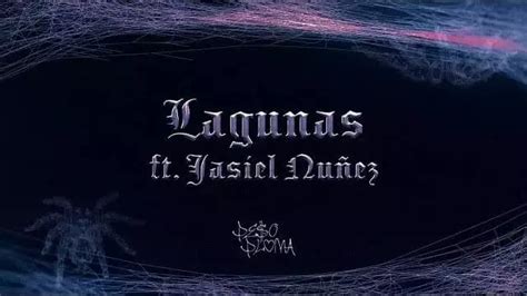 LAGUNAS Lyrics [LETRA] - Peso Pluma (feat. Jasiel Nuñez)