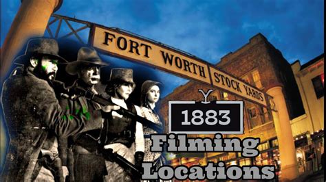 Filming Locations | The Yellowstone Prequel - 1883 | Ft. Worth ...