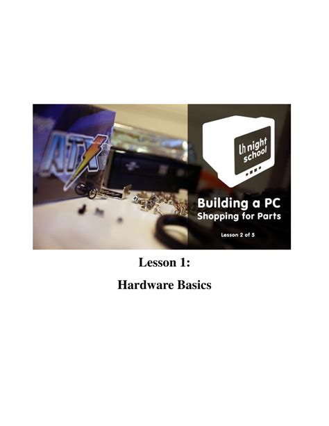 The complete guide build pc 1 - Lesson 1: Hardware Basics Building a ...