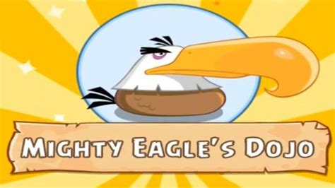 Angry Birds Epic Mighty Eagle Dojo