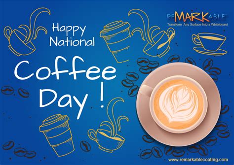 Happy National Coffee Day From Remarkable Whiteboard Paint