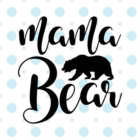 Mama Bear SVG PNG EPS DXF