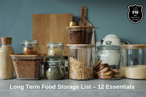 Long Term Food Storage List – 12 Essentials Items in 2024 - The Survival Hacks