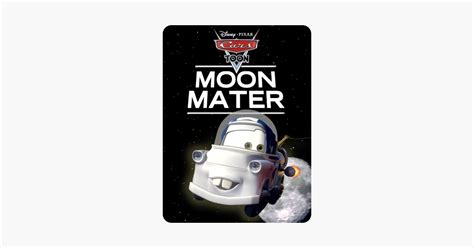 ‎Cars Toon: Moon Mater on Apple Books