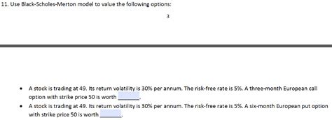 Solved 11. Use Black-Scholes-Merton model to value the | Chegg.com