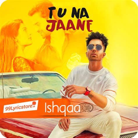 Tu Na Jaane Song Lyrics – Harrdy Sandhu | Ishqaa | Money Aujla | Nav ...