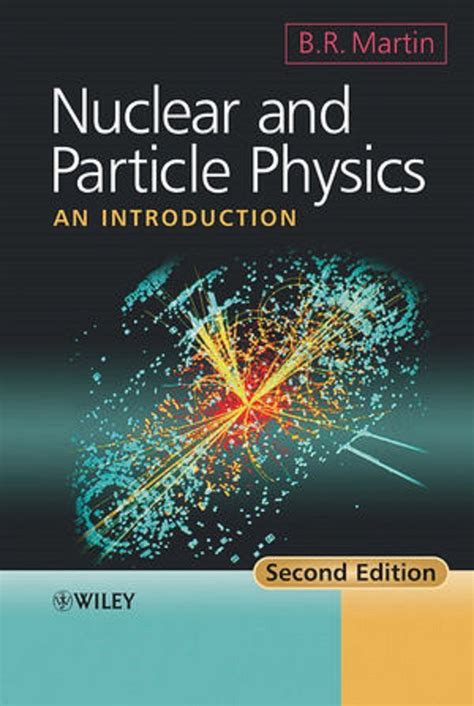 Nuclear and particle physics / B.R. Martin, Department of Physics and ...