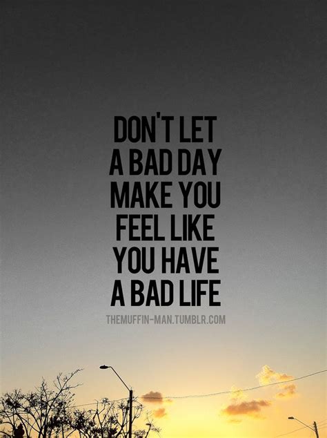 What A Bad Day Quotes. QuotesGram