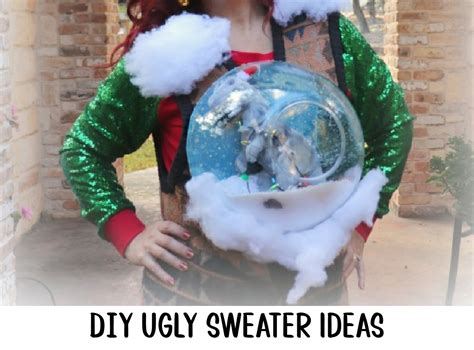 Diy Ugly Christmas Sweaters Snow Globe