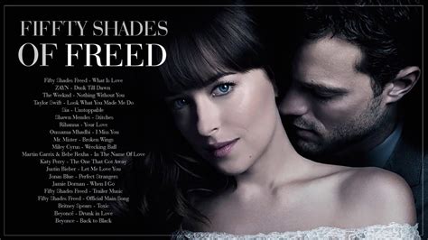 Fifty Shades Freed 2018 - Official Soundtrack - Fifty Shades Of Grey 3 | Fifty shades, Fifty ...