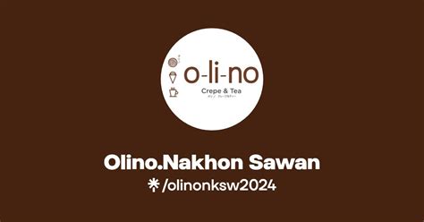 Olino.Nakhon Sawan | Instagram, Facebook, TikTok | Linktree