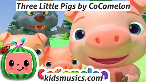 【KidsMusics】 Three Little Pigs by CoComelon Free Download MP4 Video 720p + MP3 + PDF Lyrics ...