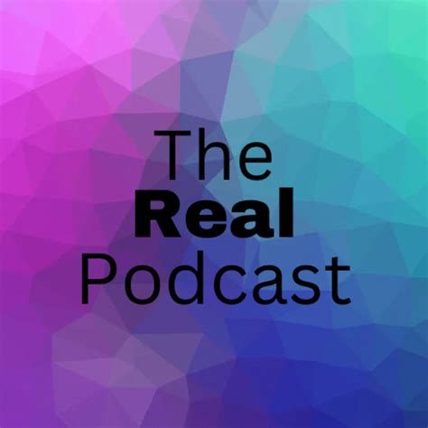 The Real Podcast | Podcast on Spotify