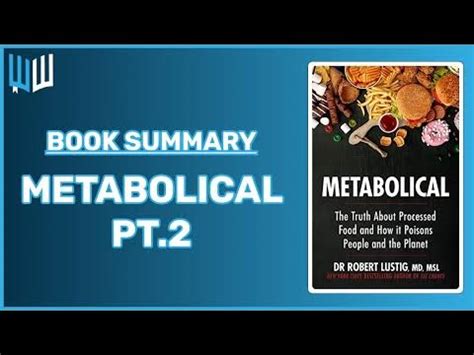 Metabolical Book Summary Part II - Robert Lustig - YouTube