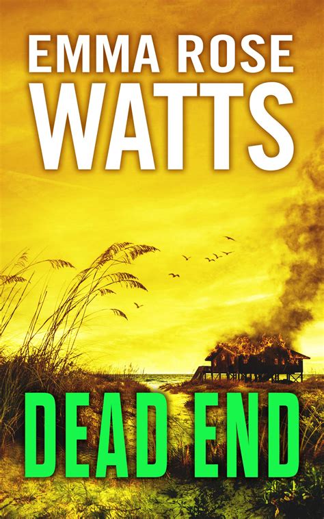 Dead End (The Coastal Suspense Series Book 6) by Emma Rose Watts | Goodreads