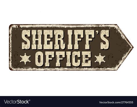 Sheriff's office vintage rusty metal sign on a white background, vector illustration. Download a ...