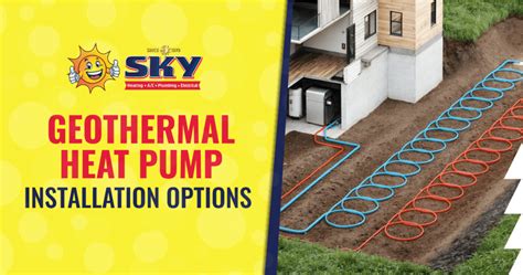 A Guide to Geothermal Heat Pump Installation - Sky Heating, AC, Plumbing & Electrical