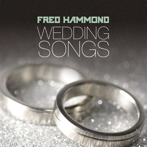 The Best of Gospel Black: Fred Hammond - Wedding Songs - 2012