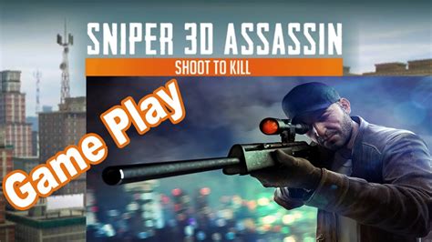 Sniper 3D Assassin | Game Play - YouTube