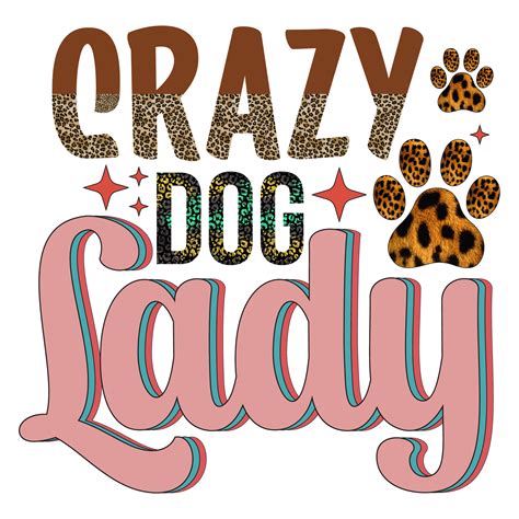 Crazy Dog Lady – MyLink2Ink