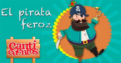 Pequeños exploradores: Canción: PIRATA FEROZ