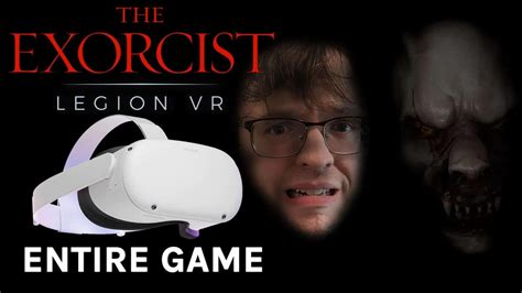 LIVESTREAM: Playing All Of The Exorcist VR On Oculus Quest 2