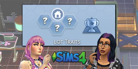 The Sims 4: Lot Traits, Explained