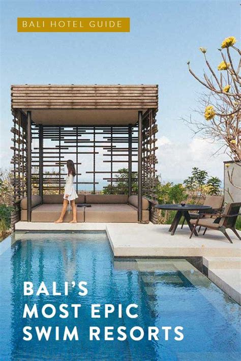 5 Surreal Swim Resorts in Bali to Soak Up the Sun