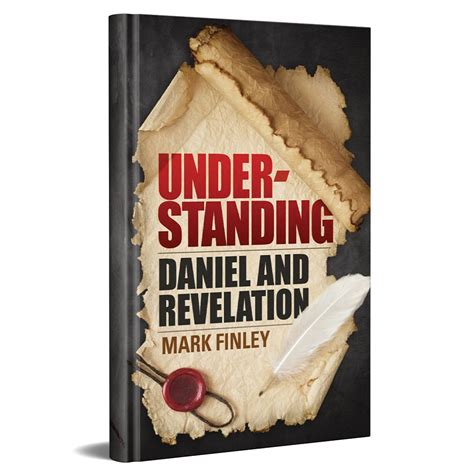 Understanding Daniel and Revelation by Mark Finley