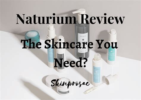 Naturium Reviews 2022 | The Skincare You Need? - Skinprosac