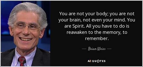 TOP 25 QUOTES BY BRIAN WEISS | A-Z Quotes