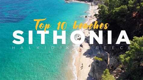 Top 10 Sithonia Beaches - Halkidiki Greece 4K || visitsithonia.com ...