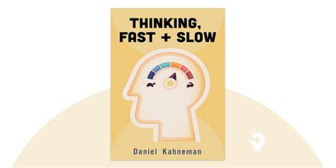 Thinking, Fast and Slow Summary of Daniel Kahneman's Book