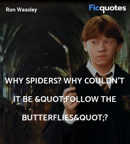 Ron Weasley Quotes - Harry Potter And The Chamber Of Secrets (2002)