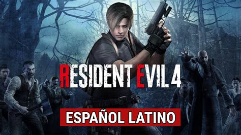 RESIDENT EVIL 4 | EN ESPAÑOL LATINO | MOD - YouTube