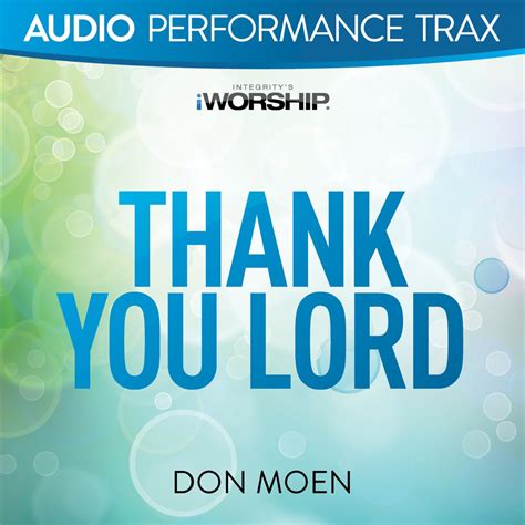 ‎Thank You Lord (Live) by Don Moen & Integrity's Hosanna! Music on Apple Music